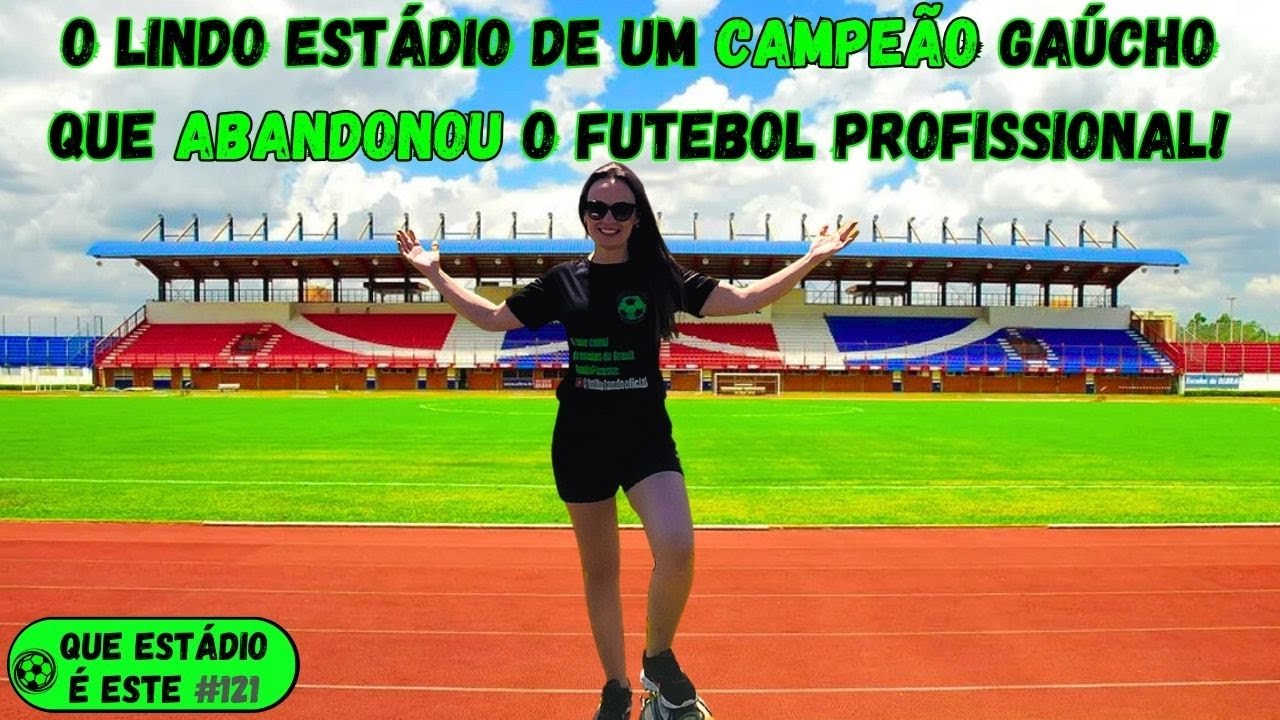 UM dos MAIS BONITOS e DESCONHECIDOS ESTÁDIOS do FUTEBOL GAÚCHO!