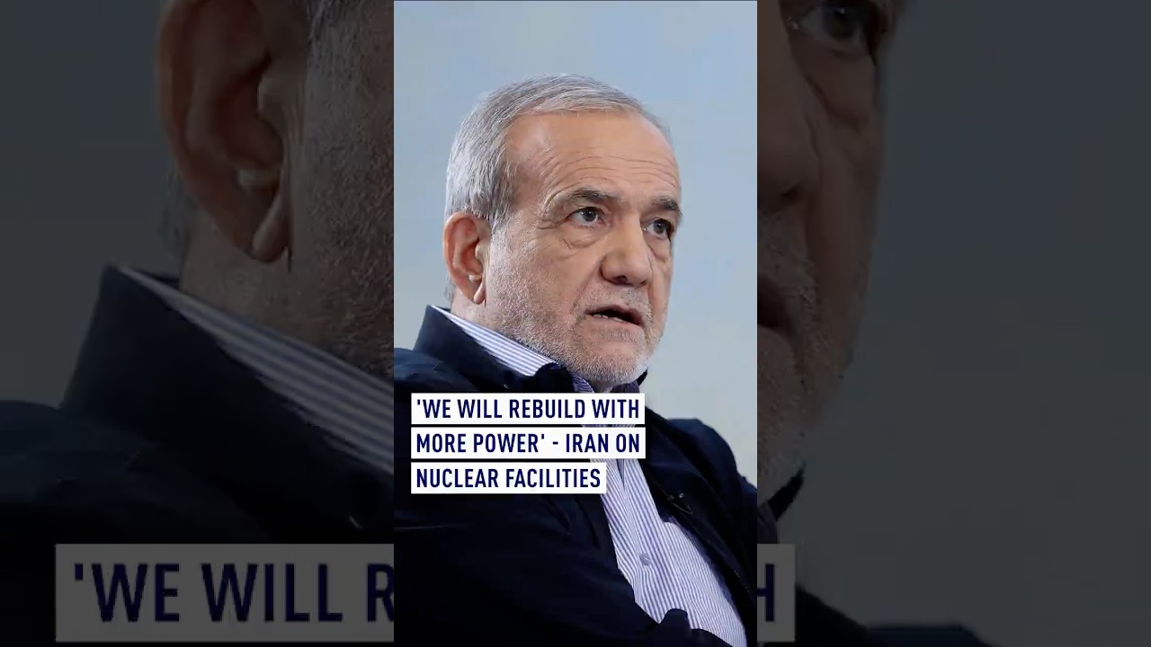 'We will rebuild with more power' - Iran on nuclear facilities