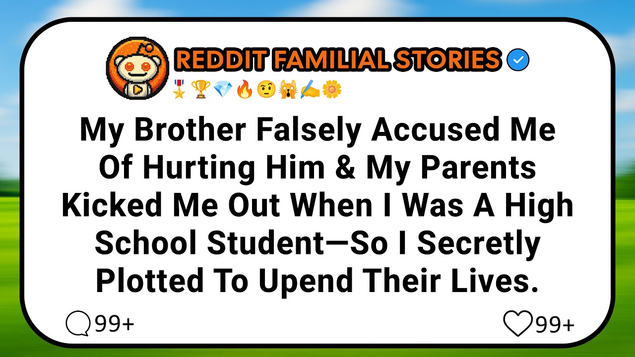 My Brother Falsely Accused Me Of Hurting Him & My Parents Kicked Me Out When I Was A High School...