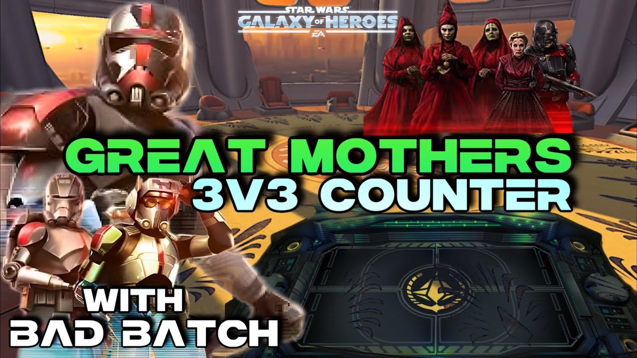 [3v3] BAD BATCH vs GREAT MOTHERS - GRAND ARENA SWGOH
