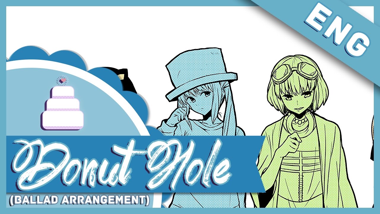 「English」Donut Hole { Ballad Ver. }【Jayn】