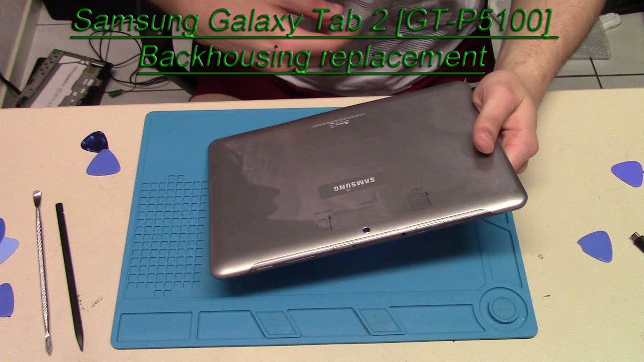 Samsung Galaxy Tab 2 [GT-P5100] Backhousing replacement