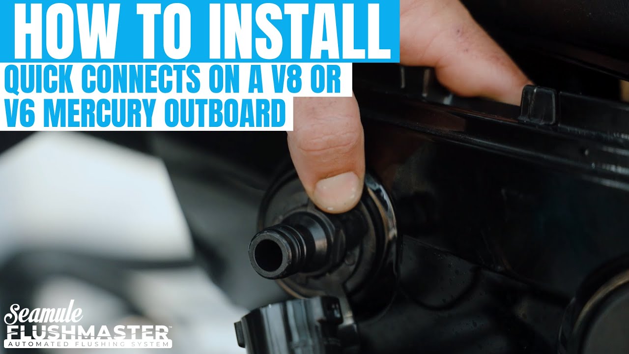 How To Install Quick Connects On A V8 Or V6 Mercury Outboard | Flushmaster