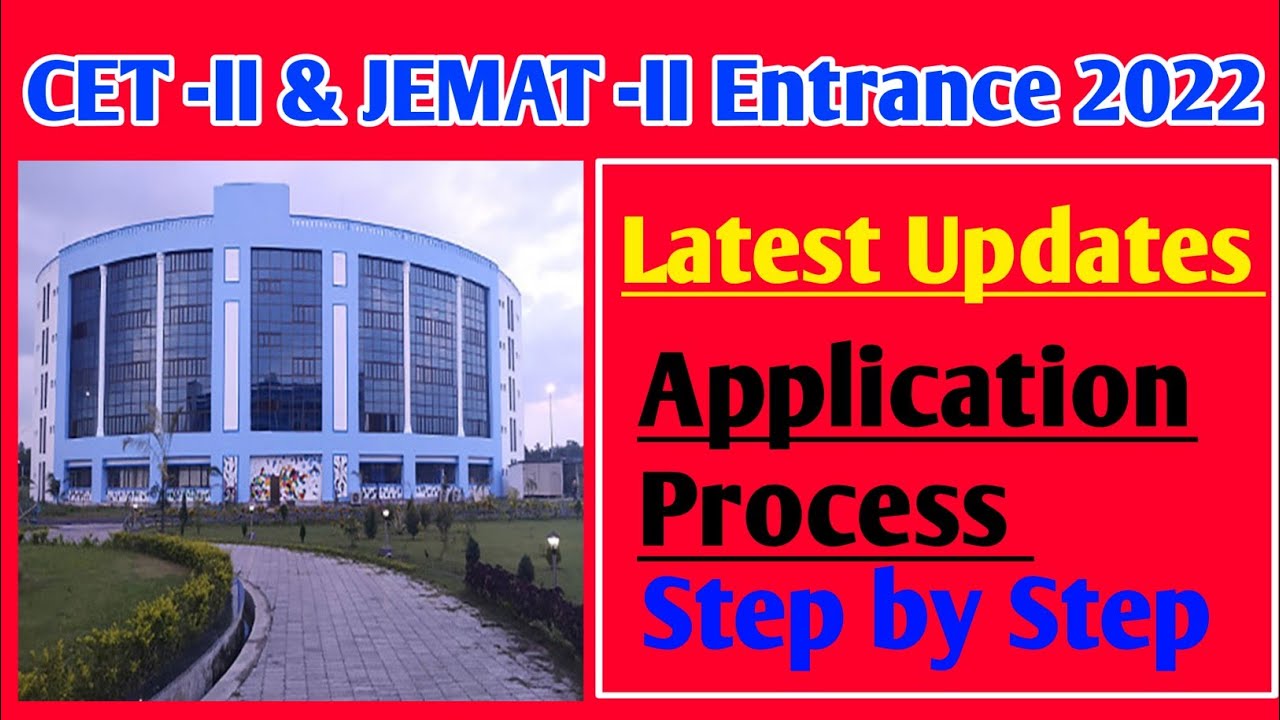 CET - II & JEMAT -II Admission Open 2022-23. How to Apply Common Entrance Test 2022.