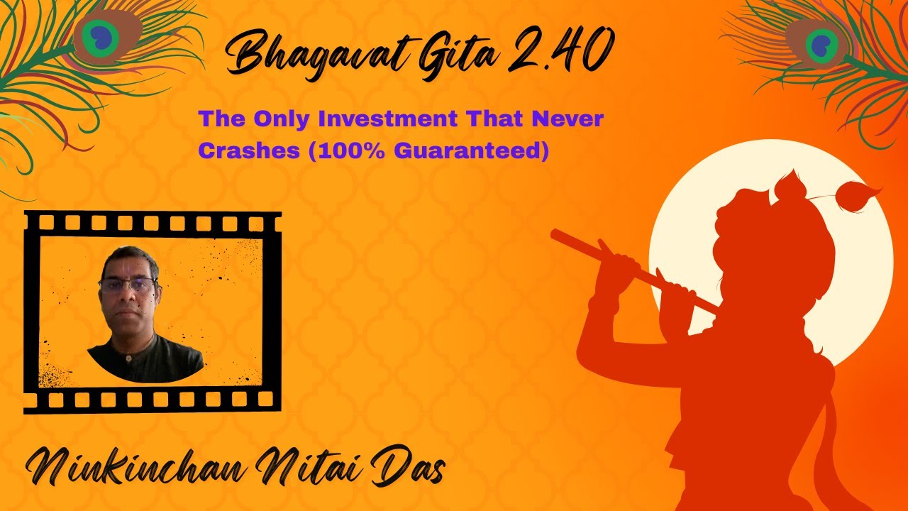 The only investment that never crashes (Bhagvad Gita 2.40)