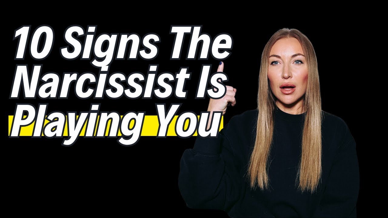 10 Signs The Narcissist Is Playing You