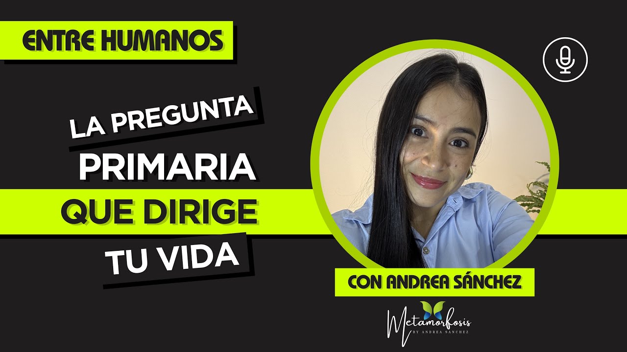 ¿Cuál es la pregunta primaria que dirige tú vida?