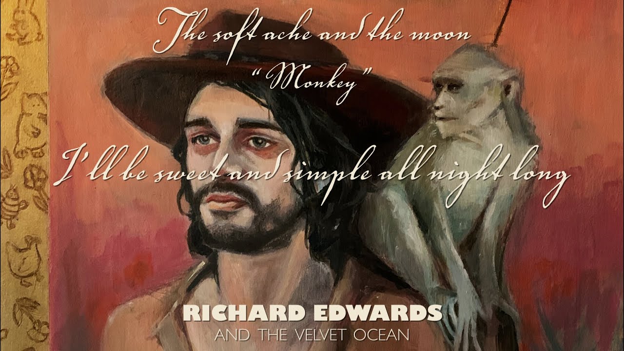 Monkey - Richard Edwards (Official Lyric Video)