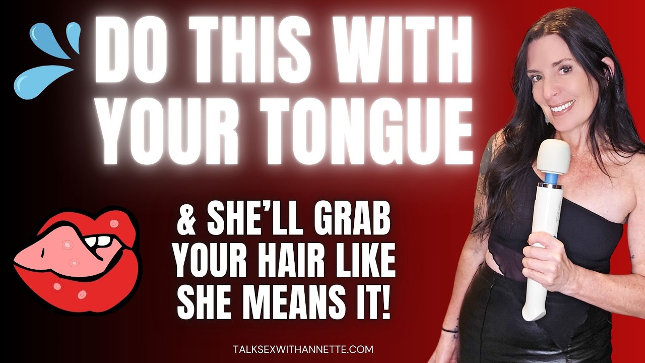 Do This With Your Tongue—And She’ll Grab Your Hair Like She Means It