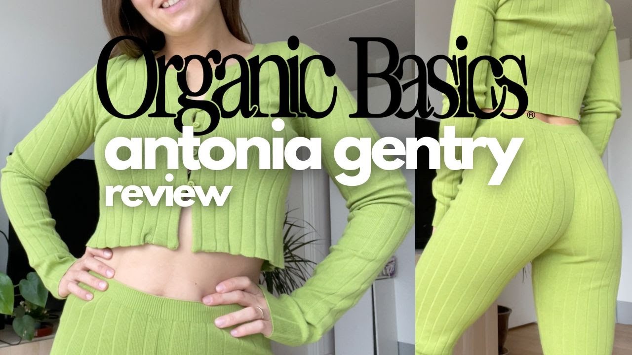 💚 Organic Basics Antonia Gentry collection review 💚