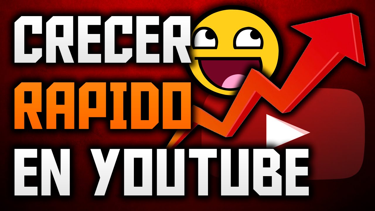 C&oacute;mo Crecer En YouTube R&aacute;pido Si Empiezas de Cero