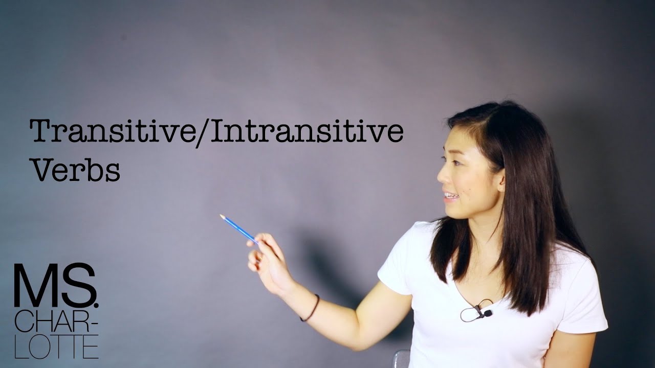 Ms. Charlotte English: Transitive and intransitive verbs 從兩類動詞理解英文結構
