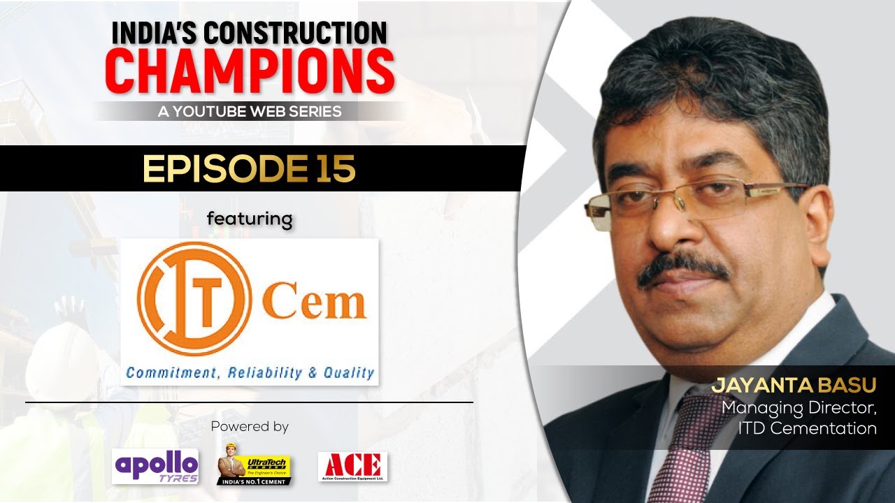 India's Construction Champions | Episode 15 | ITD Cementation | Construction World's Web Series