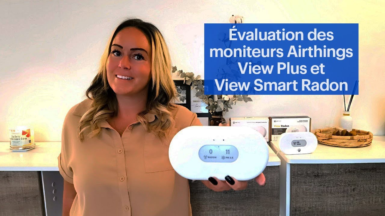 Évaluation des moniteurs Airthings View Plus et View Smart Radon
