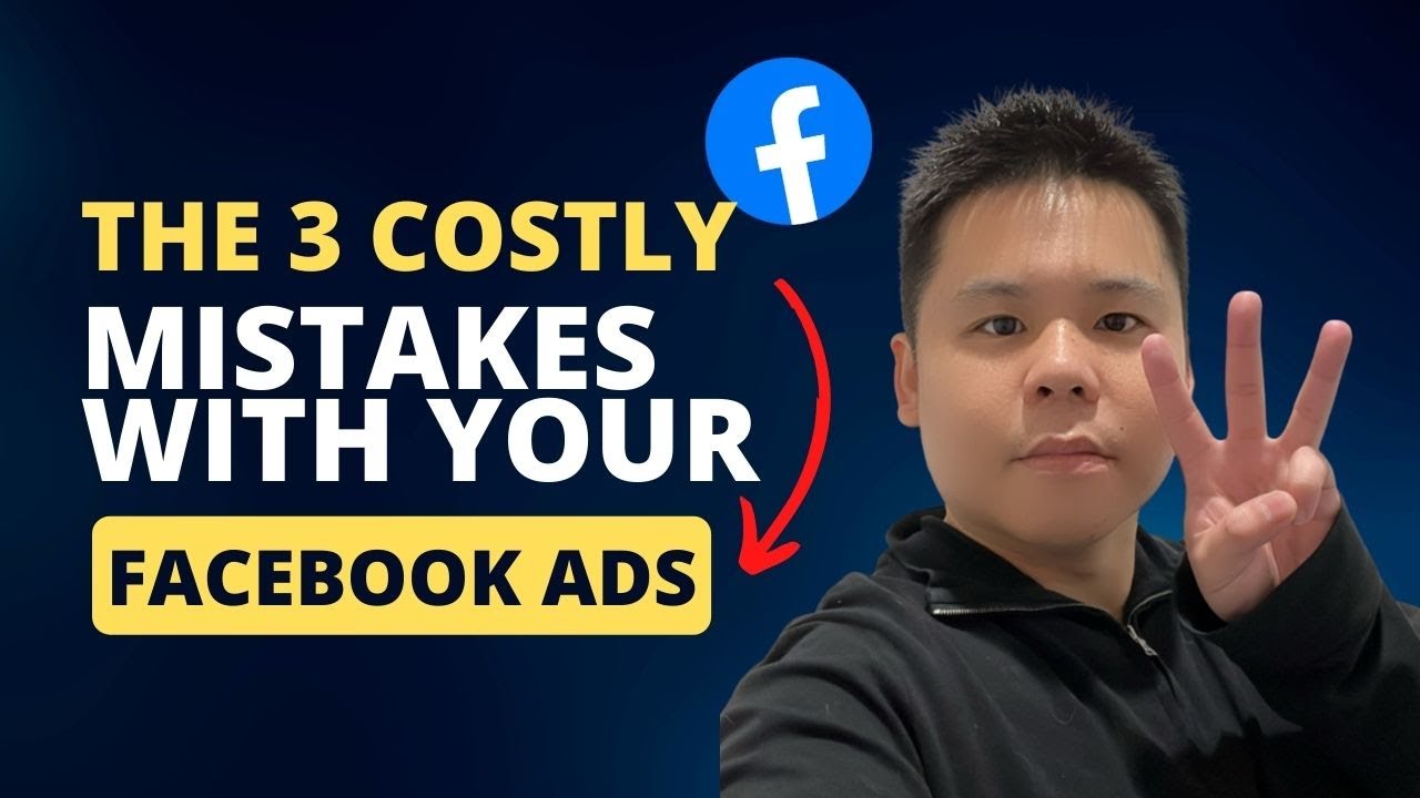 The 3 COSTLY Mistakes People Make With Their Facebook Ads