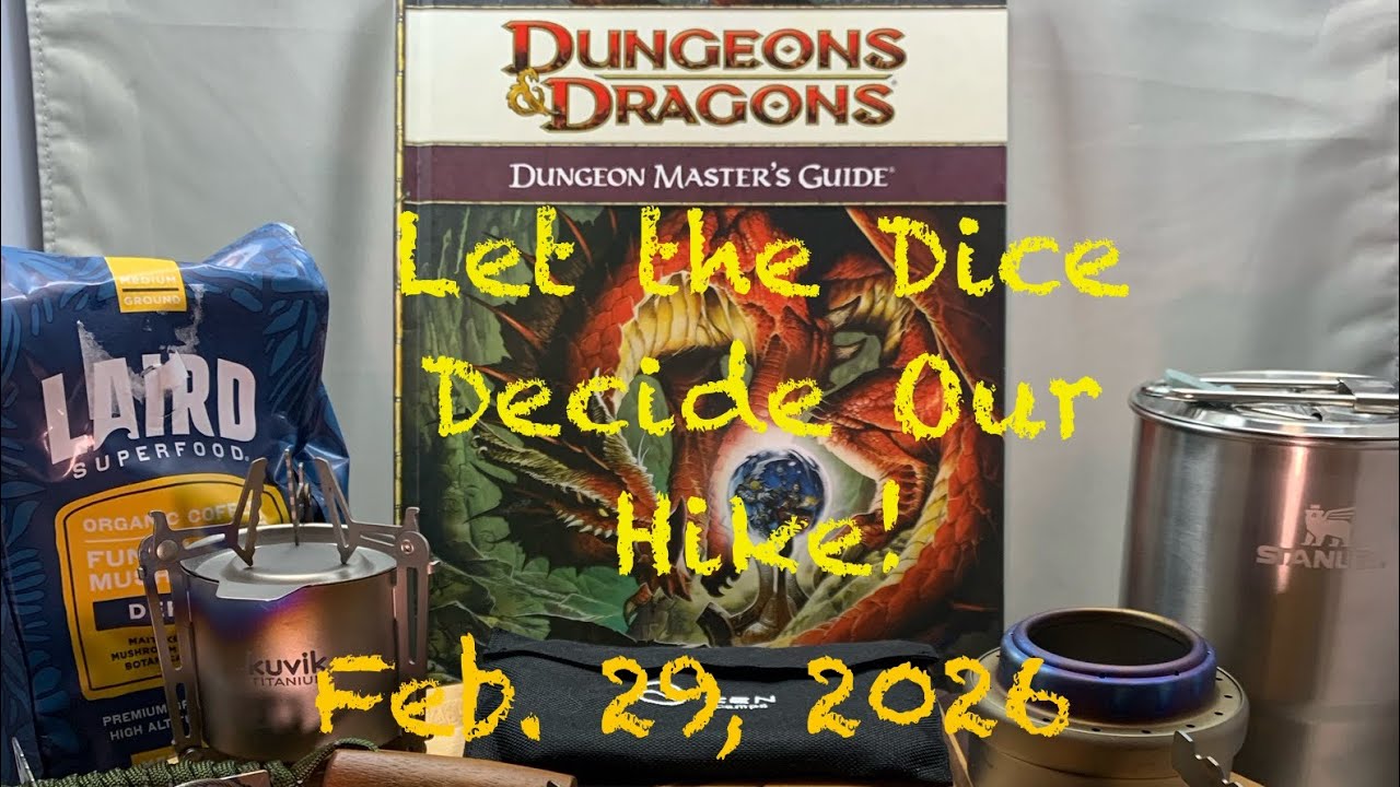 Let the Dice Decide Our Hike! 