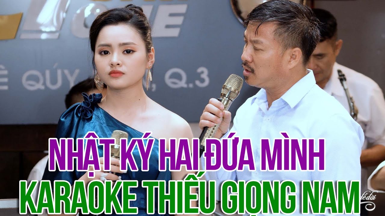 KARAOKE THIẾU GIỌNG NAM QUANG LẬP Nhật Ký Hai Đứa Mình - Karaoke Song Ca Với Thu Hường