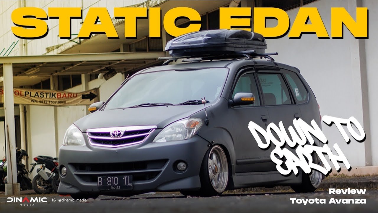 Review Modifikasi Toyota Avanza | STATIC ITS MY LIFE!!