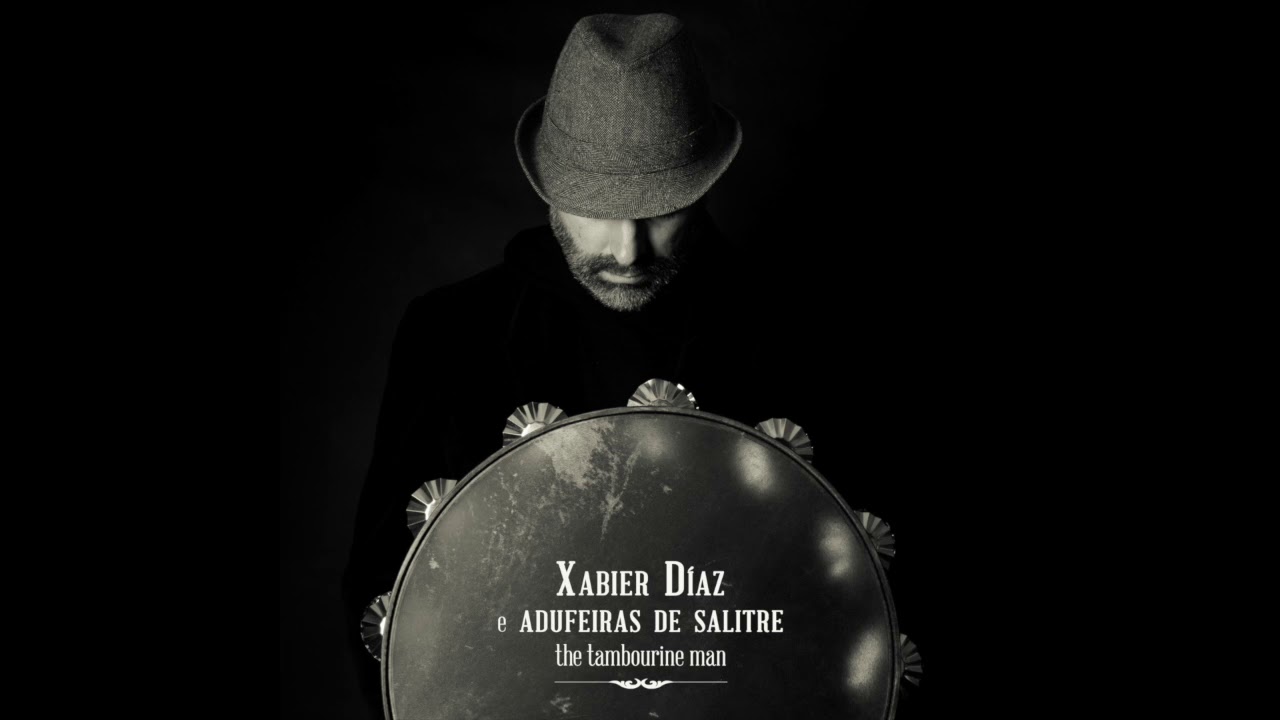 Xota Delira - Xabier Díaz & Adufeiras de Salitre (The Tambourine Man 2015)