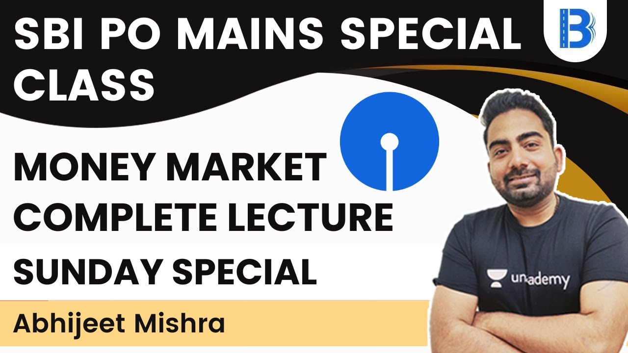 Money Market Complete Lecture | SBI PO Mains | Abhijeet Mishra