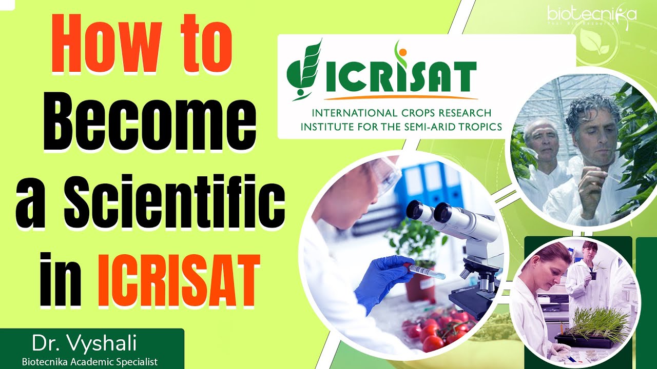 How To Become A Scientist at ICRISAT?