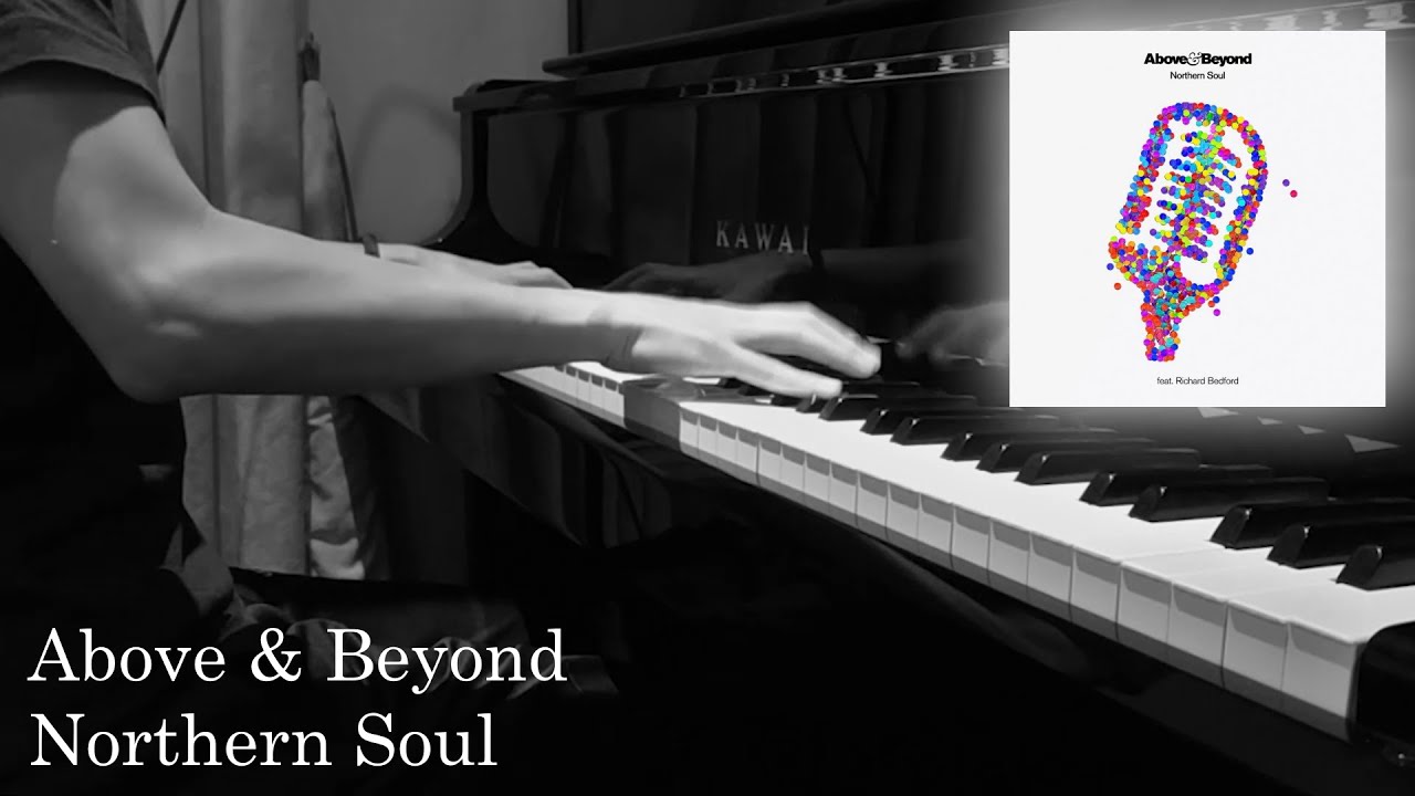 Above & Beyond - Northern Soul // Piano Cover + Sheet Music