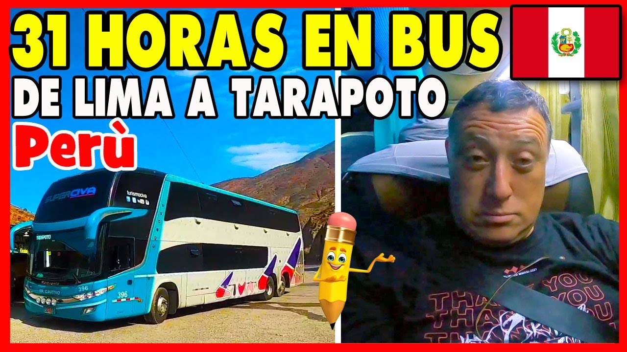 31 HORAS EN BUS | Lima a Tarapoto PER&Uacute; (CAP&Iacute;TULO 5) 😨