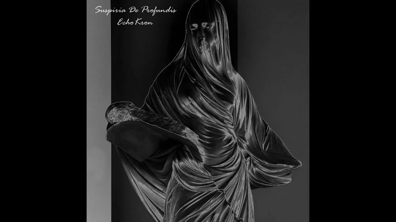 EchoKron - Suspiria De Profundis (Dark Ambient Mini-Album) 2019