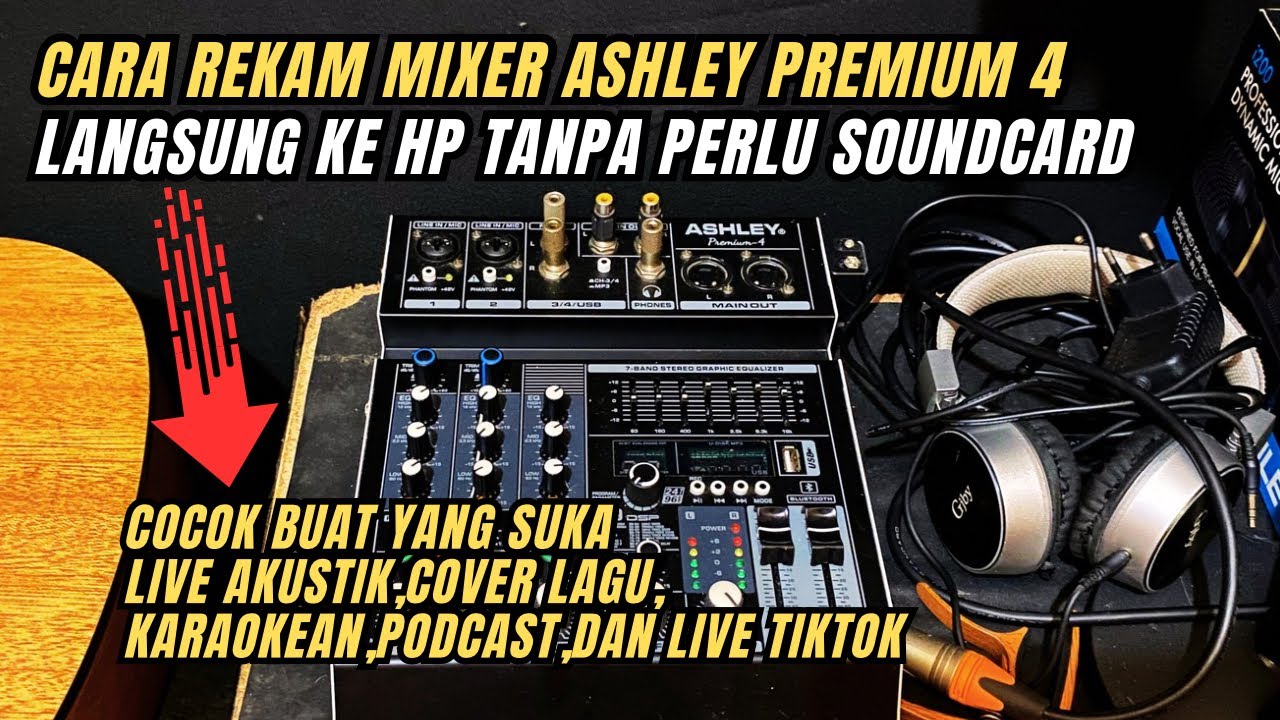 cara rekam mixer ashley ke hp tanpa perlu souncard untuk cover lagu,karaokean,live tiktok,akustikan