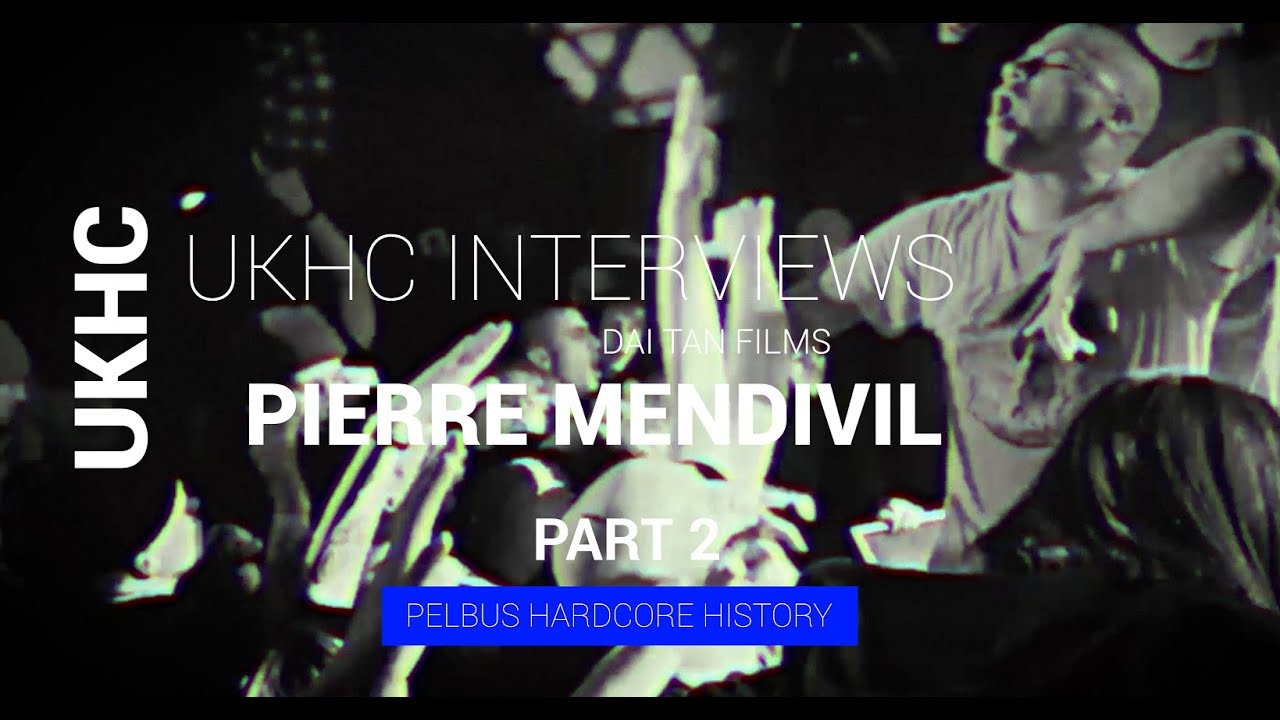 UKHC Interviews - Episode 7  - Part 2 - Pierre Mendivil (Knuckledust, Rucktion) - Hardcore History