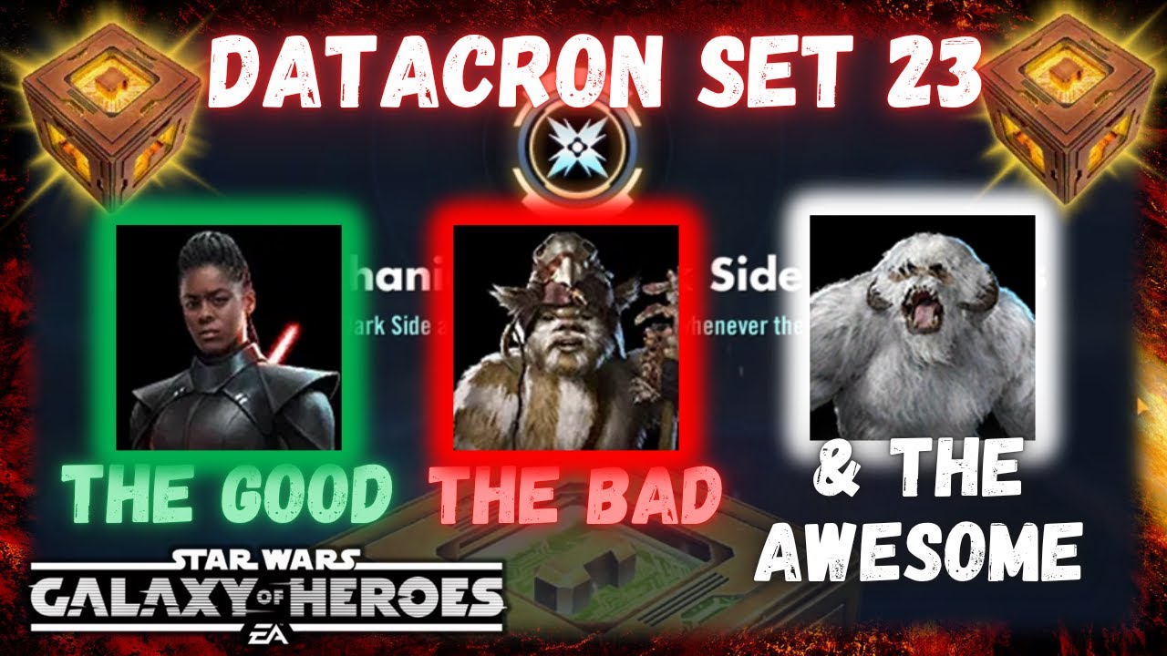 Datacron Set 23, The Good, The Bad, and The AWESOME