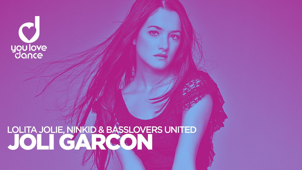 Lolita Jolie, Ninkid & Basslovers United &ndash; Joli Garcon
