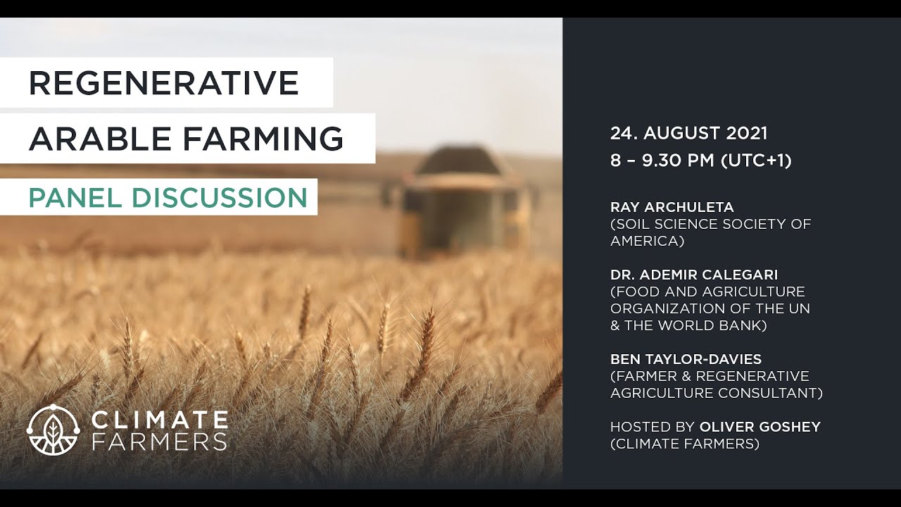 REGENERATIVE ARABLE FARMING: Panel with Ray Archuleta, Dr Ademir Calegari & Ben Taylor-Davies