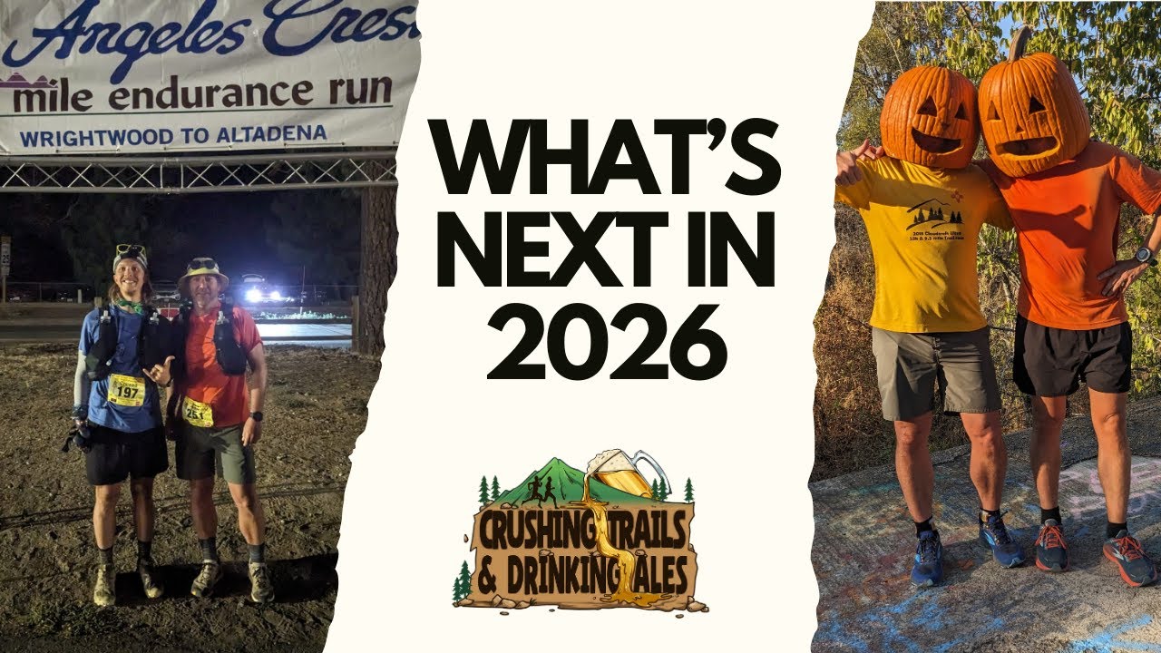 2026 preview - Big Bend, Barkley Fall Classic, AC100, and the unknown.