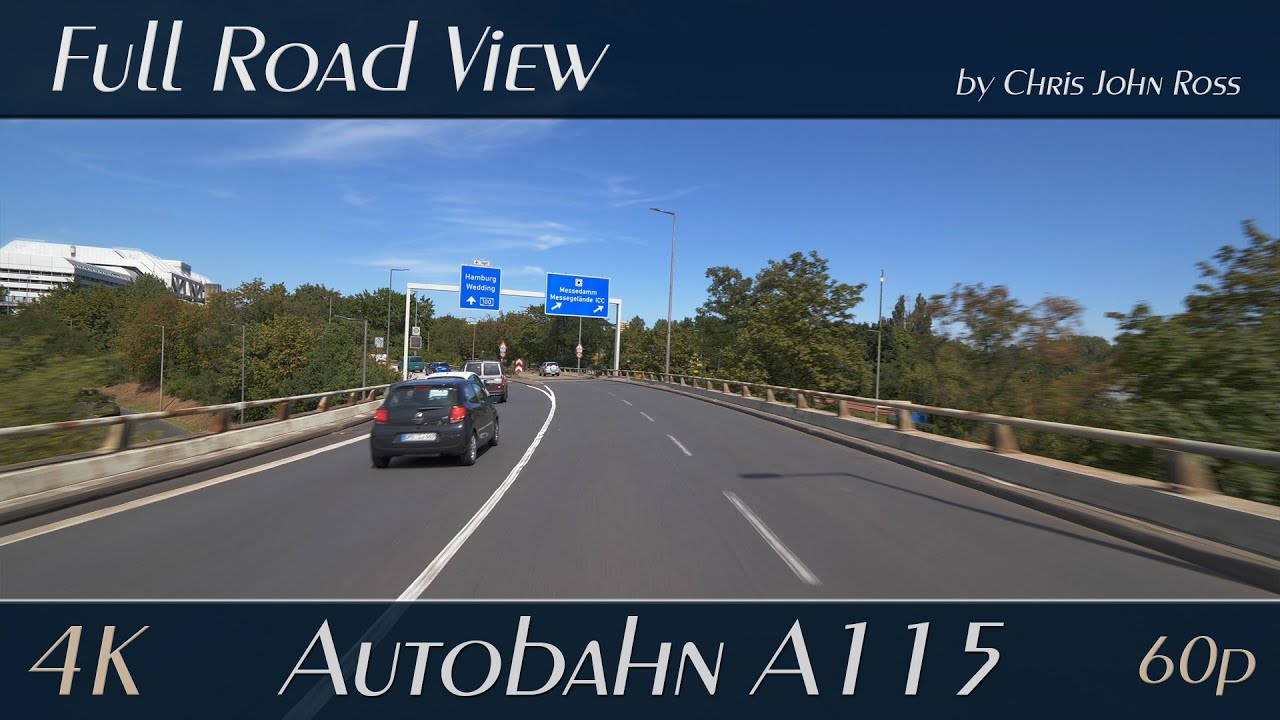 Autobahn (A115), Berlin, Germany: Hüttenweg - Dreieck Funkturm - 4K (2160p/60p) Ultra HD