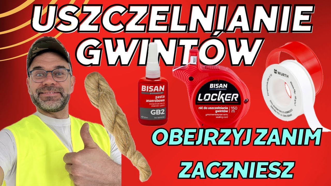 Uszczelnianie gwint&oacute;w krok po kroku &ndash; 4 metody, kt&oacute;re musisz znać