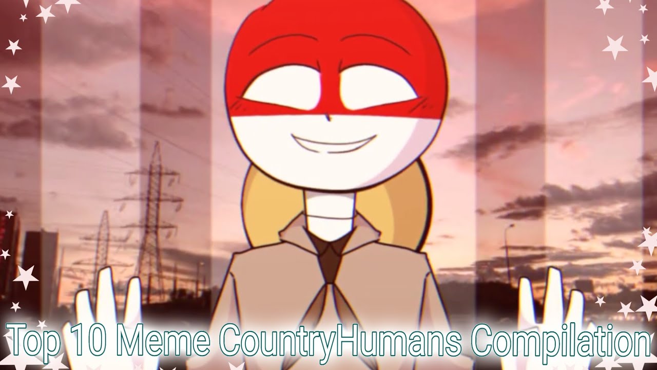 TOP 10 Meme CountryHumans Compilation #2