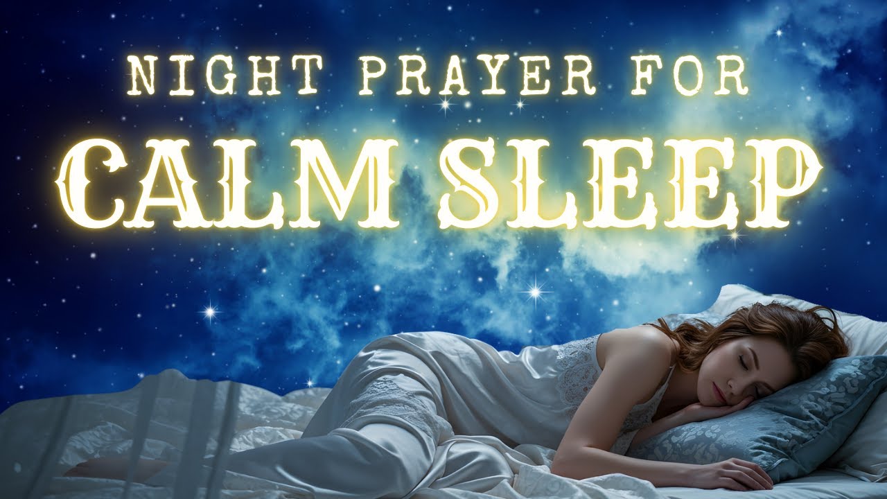 A Short Night Prayer for a Restless Mind and a Heavy Heart | Calm Sleep | Peaceful Rest Loop