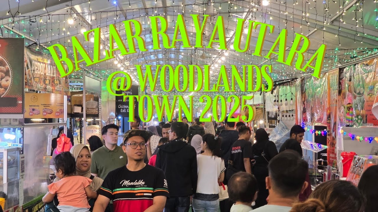 Bazar Raya Utara @ Woodlands Town 2025 is finally here! 🌙🎉🇸🇬 #Ramadanbazaar