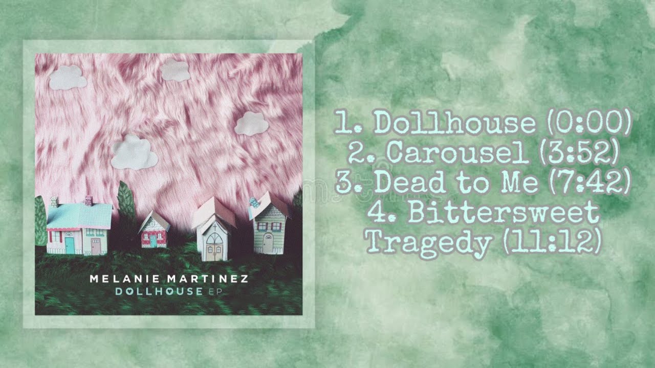 Melanie Martinez - Dollhouse (Full EP)