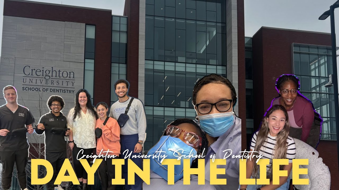 Day In The Life at Creighton University School of Dentistry