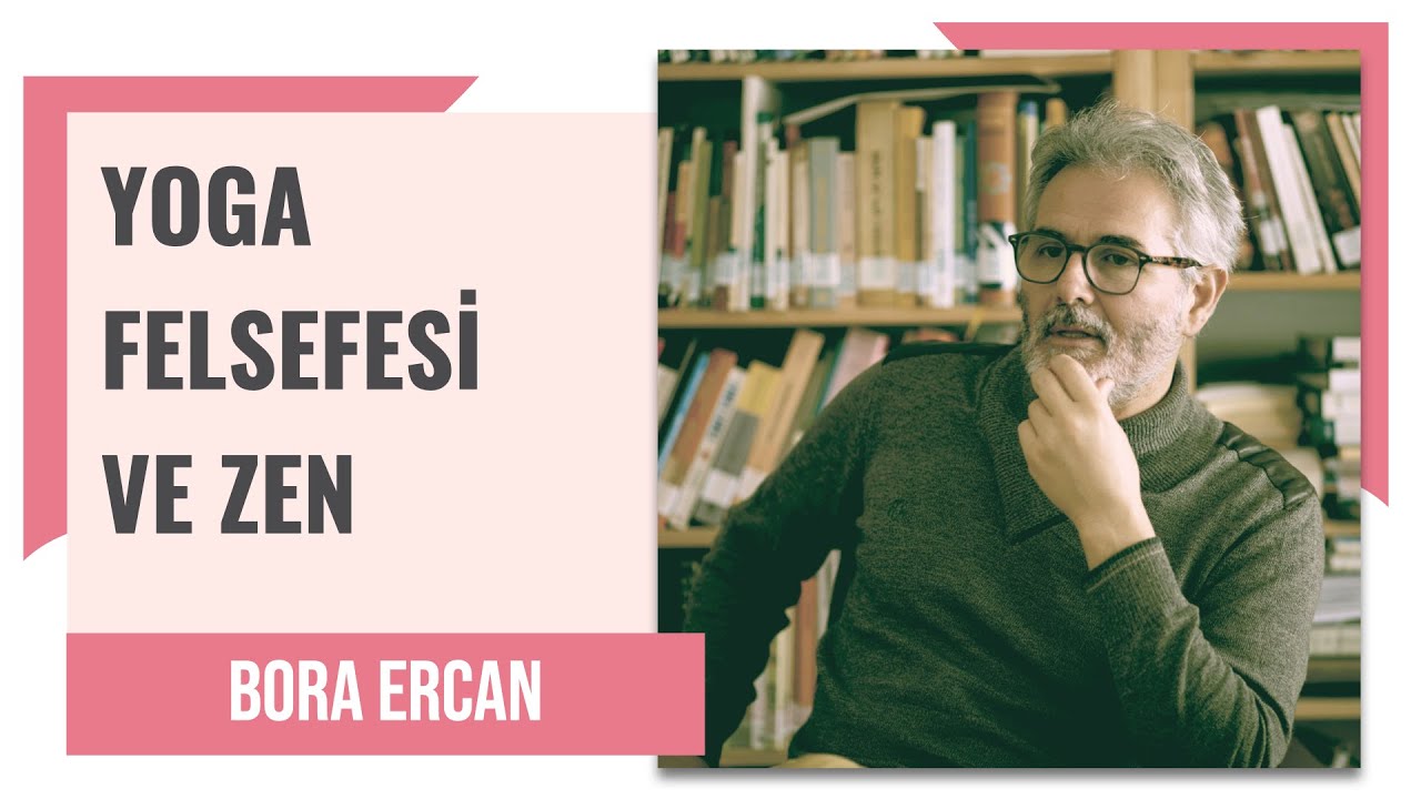 Yoga Felsefesi ve Zen | Uyanma Pratikleri - Bora Ercan - No8