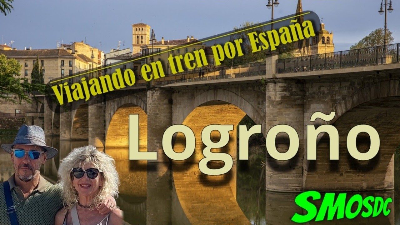 LOGROÑO - Qué ver en Logroño - Viajando en Tren por España