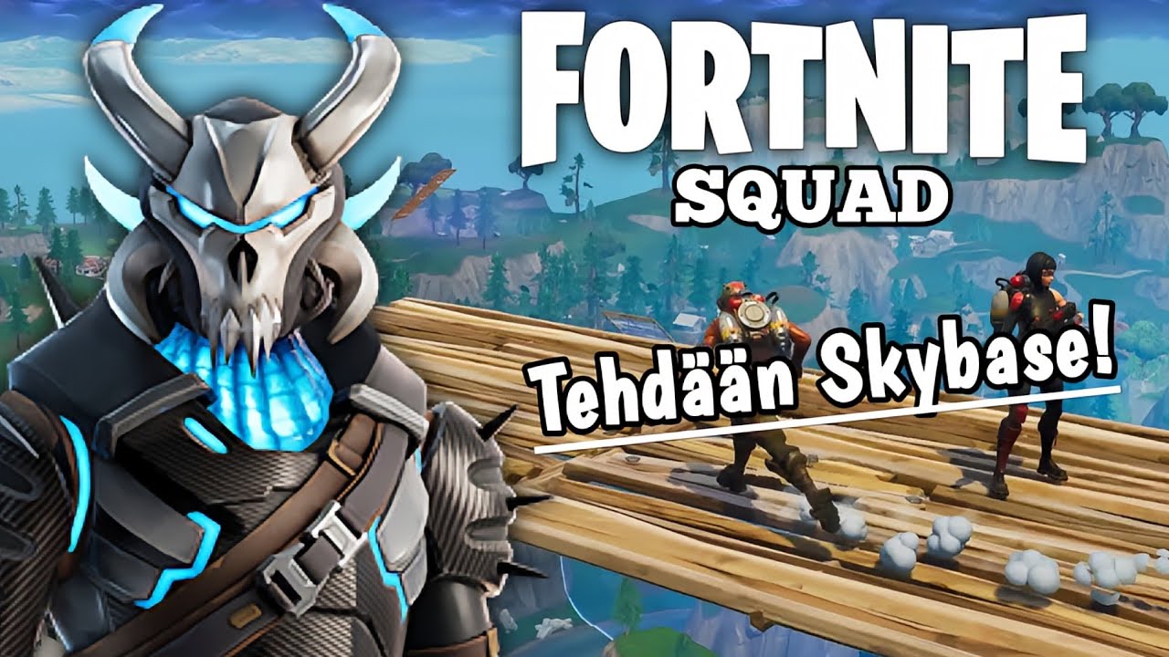 Fortnite Squad: TEHDÄÄN SKYBASE VUONNA 2023