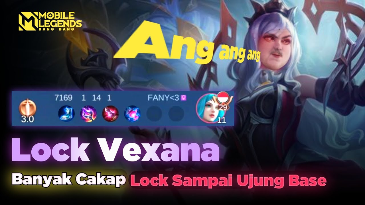Lock Vexana Tukang Ngejek! Incar Teros Sampai Frustasi Main!