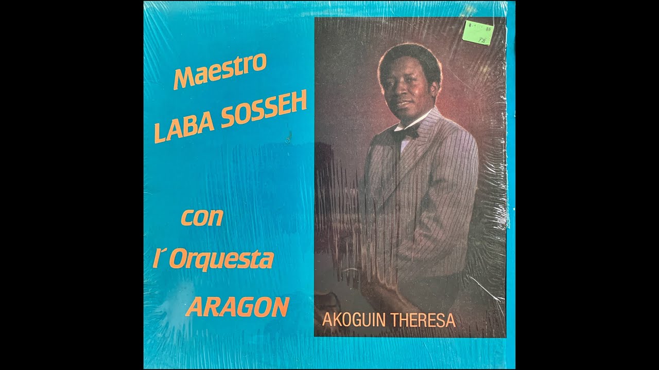 Laba Sosseh con L'Orquesta Aragon – Akoguin Theresa (full album)