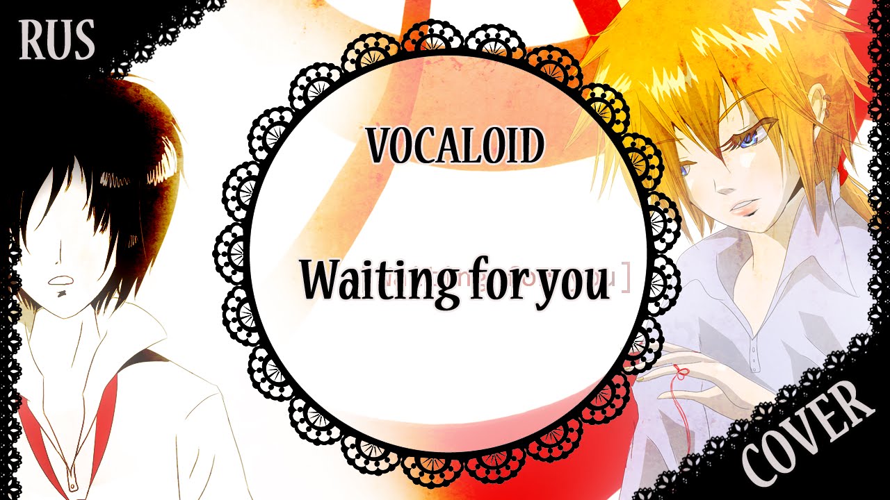 [Vocaloid RUS cover] 蓮 - Waiting for you 歌ってみた [Harmony Team]