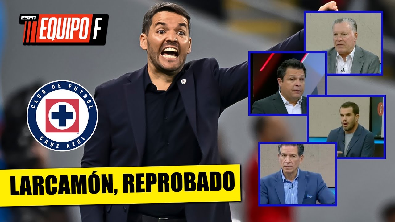 CRUZ AZUL y NICOLÁS LARCAMÓN dejan BALANCE NEGATIVO y quedan a deber en LIGA MX | Equipo F