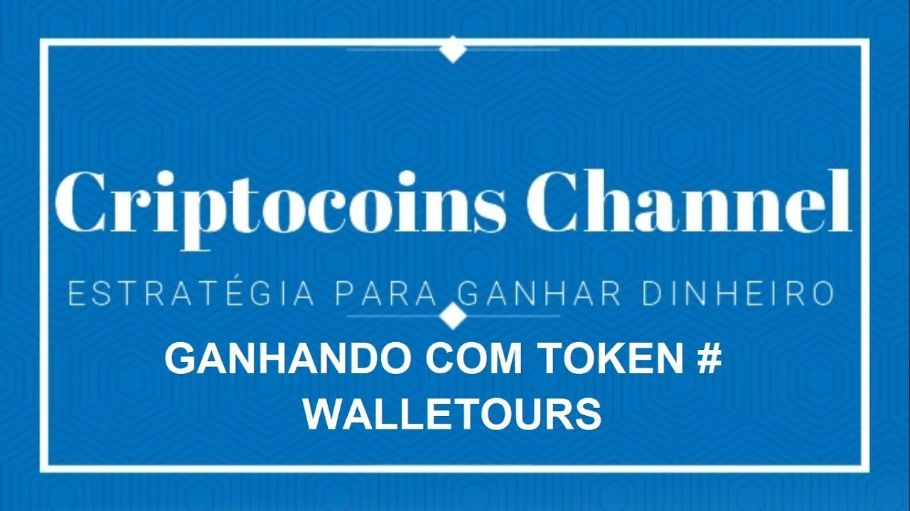 GANHANDO COM TOKENS #3   WALLETOURS