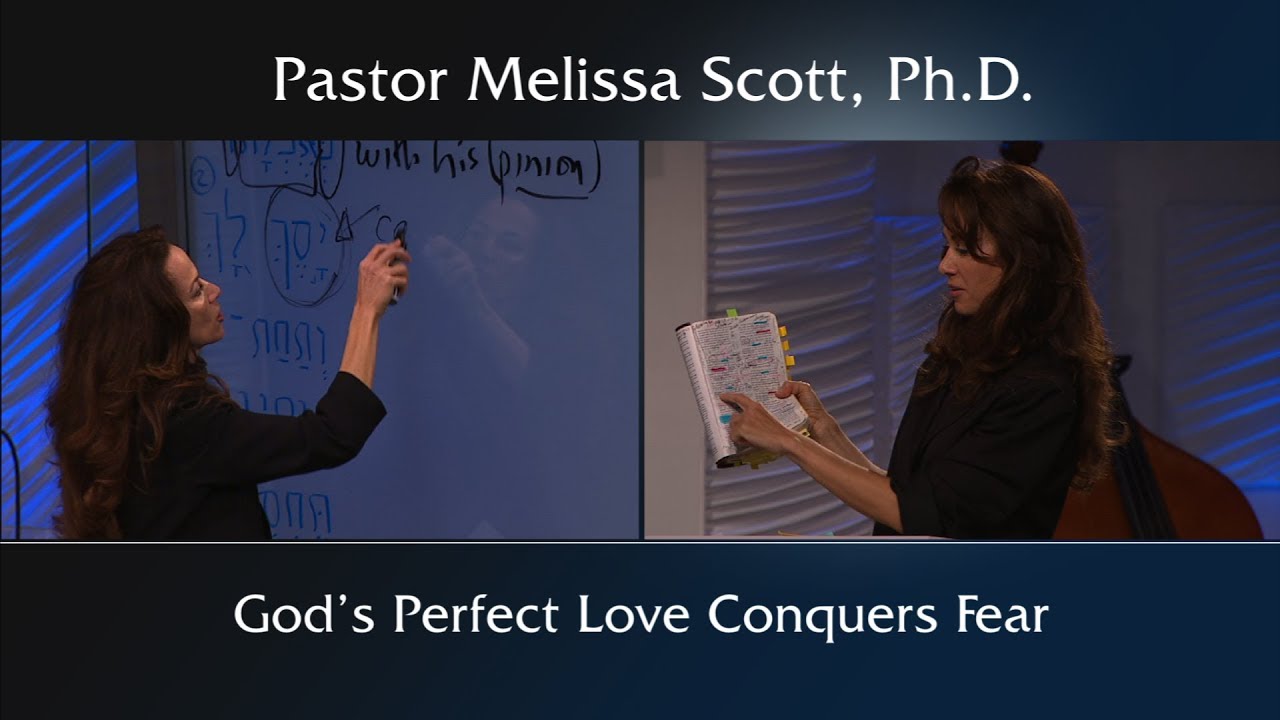 1 John 4:17-18 God’s Perfect Love Conquers Fear